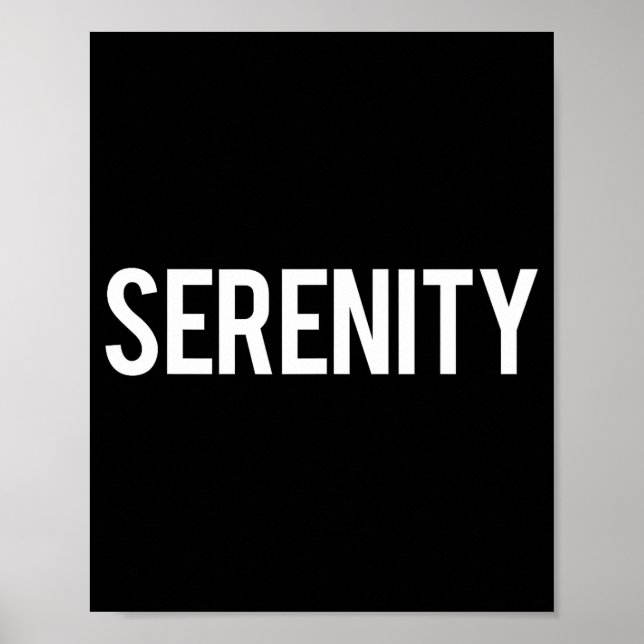 Serenity - Cool New Funny Name Fan Gift Tee  Poster (Framsidan)
