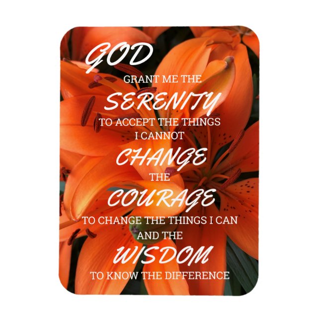 Serenity Prayer Orange Lily Flowers Photo God Magnet (Vertikal)