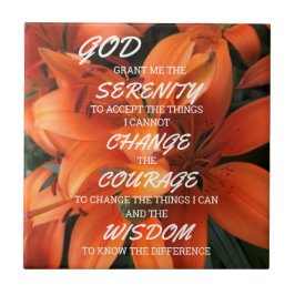 Serenity Prayer Orange Lily Flowers Photo Kakelplatta