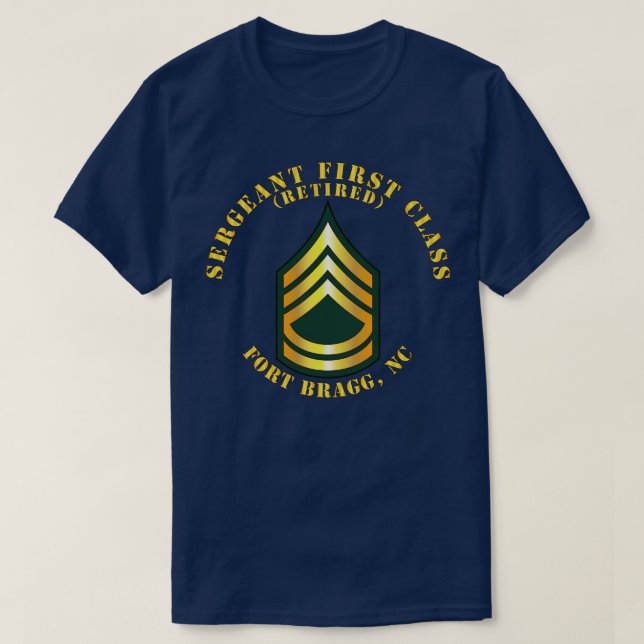 Sergeant First Class S Retrött Fort Bragg NC T Shirt (Design framsida)