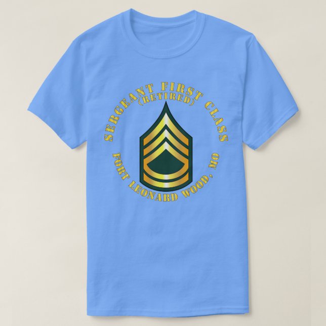 Sergeant First Class S Retrött Fort Leonard Wood M T Shirt (Design framsida)