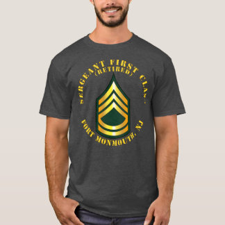 Sergeant First Class S Retrött Fort Monmouth NJ T Shirt