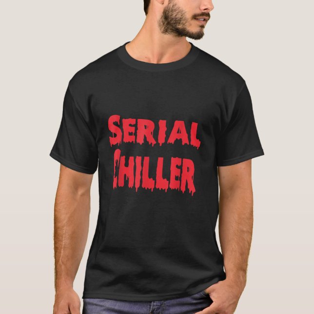 Serial Chiller Funny Lazy Manar Women Creepy Sak T Shirt (Framsida)