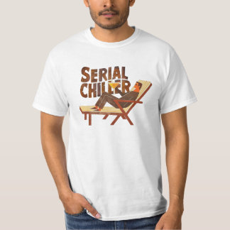 Serial Chiller T Shirt