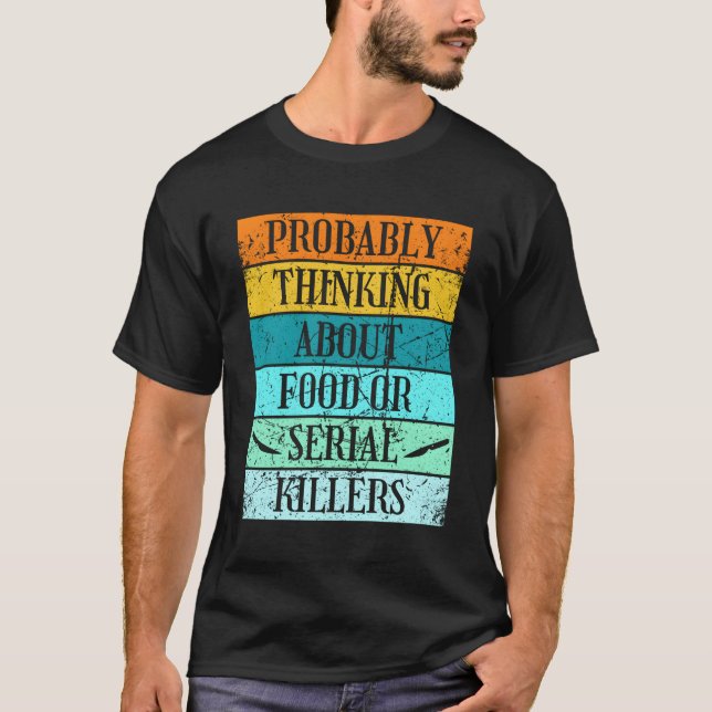 Serial Er Docutaries and Chill Food True Crime T Shirt (Framsida)