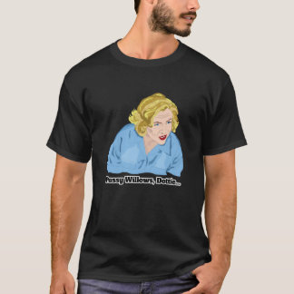 Serial Mamma Pussy Willows, Dottie... Passande T Shirt