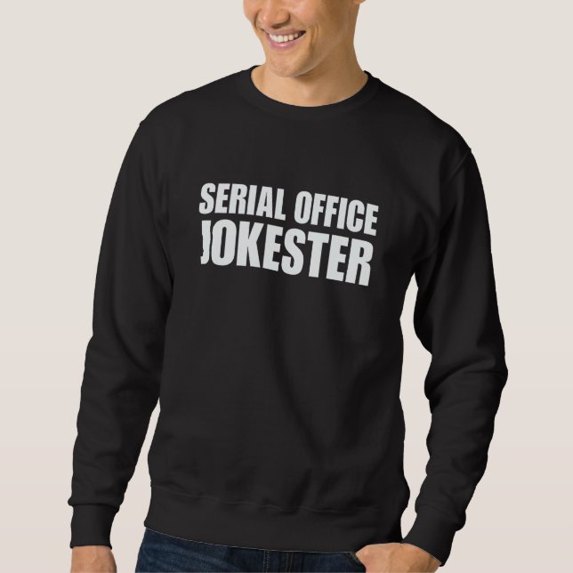 Serial Office Jokester Funny Work Office Manager S Lång Ärmad Tröja (Framsida)