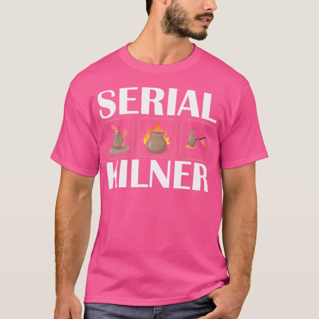 Seriell Keramiker Konstnär Krukmakeri T Shirt (Framsida)