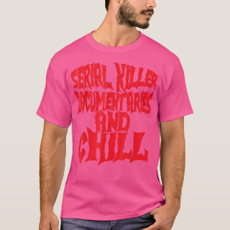 Seriella Killer-dokumentärer och Chill Halloween T Shirt