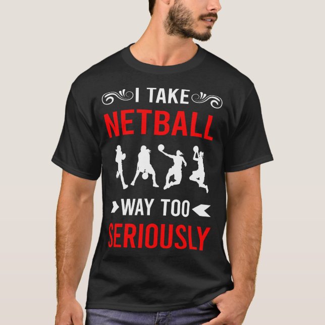 Seriöst Netball T Shirt (Framsida)