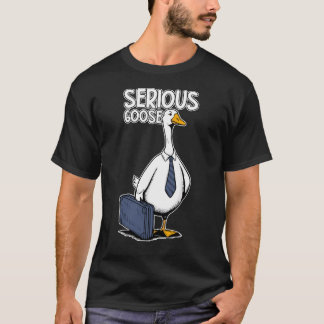 Serious Goose Funny T Shirt