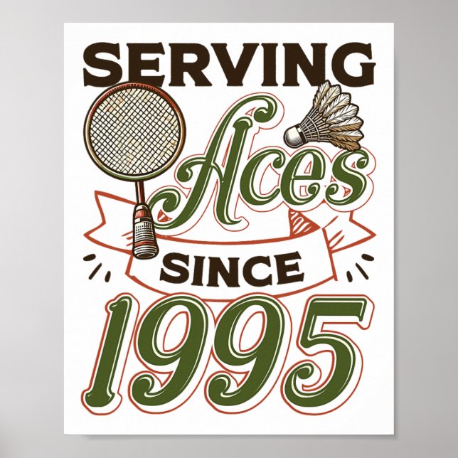 Serva Ess sedan 1995 Badminton Älskare 30:e födsel Poster (Framsidan)