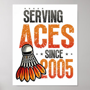 Serva Ess sedan 2005 Badminton Älskare 20:e födels Poster