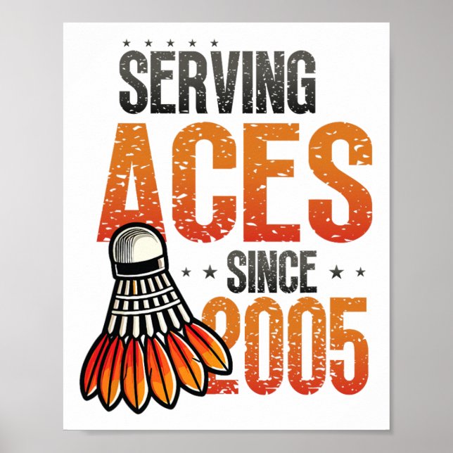 Serva Ess sedan 2005 Badminton Älskare 20:e födels Poster (Framsidan)