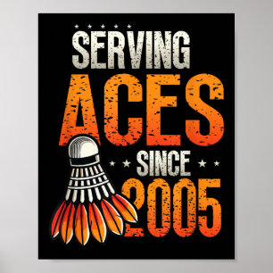 Serva Ess sedan 2005 Badminton Älskare 20:e födels Poster