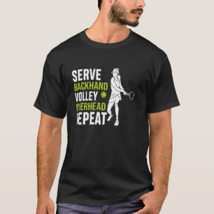 Serve Backhand Volley Overhead Upprepa Rolig Tenni T Shirt