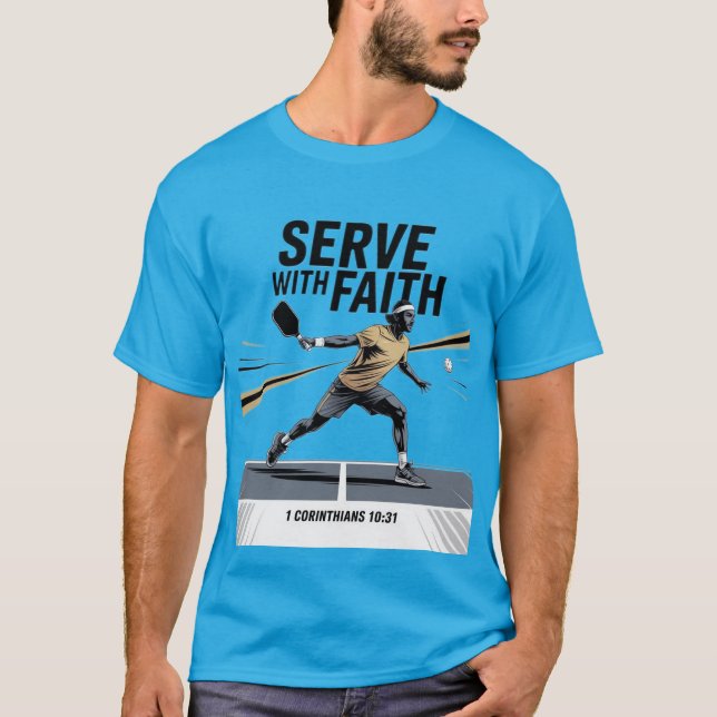 Serve With Faith Christian Pickleball  T Shirt (Framsida)