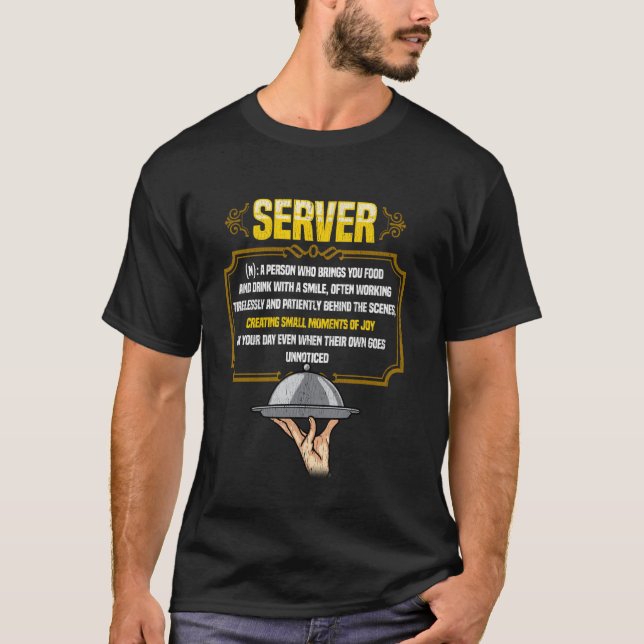 Server Definition Hårdarbetande Restaurangarbetare T Shirt (Framsida)