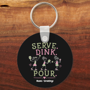 Server Dink Pour Pickleball Humor Rolighet Kvinnor Nyckelring