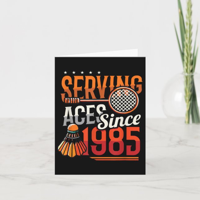 Server Ess Ända Sedan 1985 Badmintonälskare 40-års Kort (Framsida)