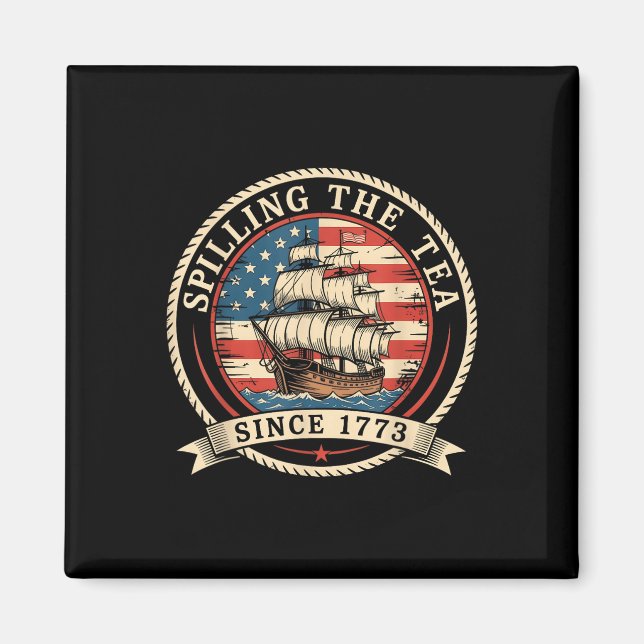 Serverar Te Sedan 1773 Rolig 4:e Juli Amerika Magnet (Framsidan)