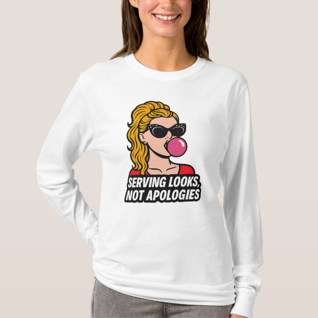 Serverar Utseende, Inte Ursäkter – Pop Art Glam T- T Shirt (Framsida)