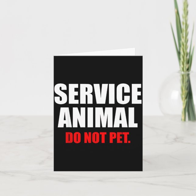 Service Animal Do Not Pet Funny Animal Lover  Kort (Framsida)