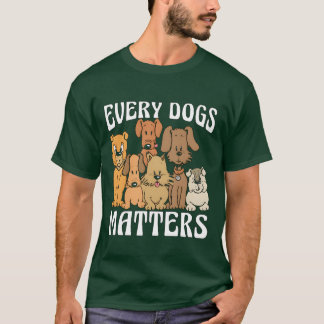 Service Dograiner Varje Hund Matters Service Hund T Shirt