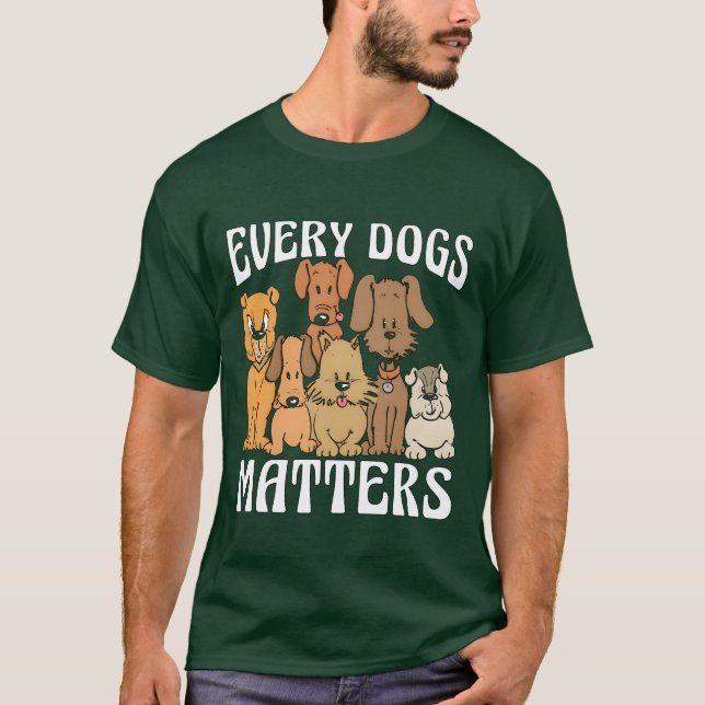 Service Dograiner Varje Hund Matters Service Hund  T Shirt (Framsida)