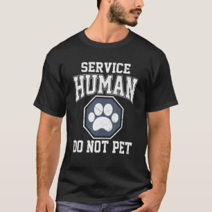 Service-Human Design uppfyller inte Rolig hund Äl T Shirt