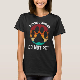 Service Hund Human Do Not Pet Vintage Rädding Hund T Shirt