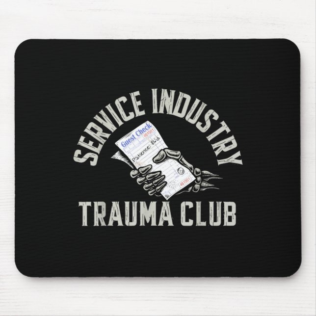 Service Industry Trauma Club Funny Server Bartende Musmatta (Framsidan)