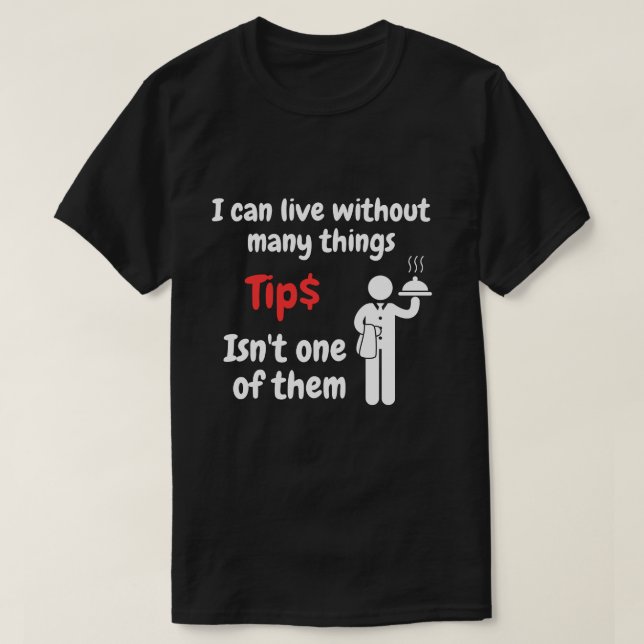 Servitören kan inte fungera utan tips t shirt (Design framsida)