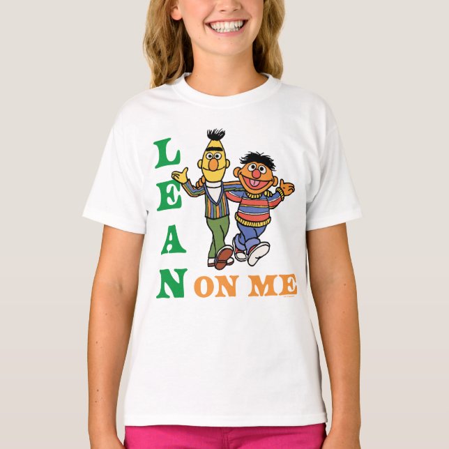 Sesame Street | Bert & Ernie Lean på mig T Shirt (Framsida)