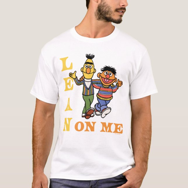 Sesame Street | Bert & Ernie Lean på mig T Shirt (Framsida)