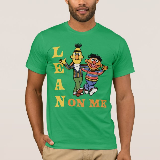 Sesame Street | Bert & Ernie Lean på mig T Shirt (Framsida)
