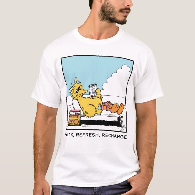 Sesame Street | Big Bird - slappna av - Uppdatera  T Shirt (Framsida)