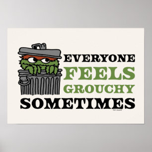Sesame Street   Oscar Grouch Feels Grouchy Poster