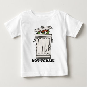 Sesame Street Oscar Grouch Inte i dag! T Shirt