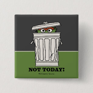 Sesame Street Oscar the Grouch Inte idag! Knapp