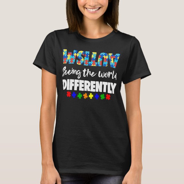 Sesing World Different Crazy Women Autism Awarenes T Shirt (Framsida)