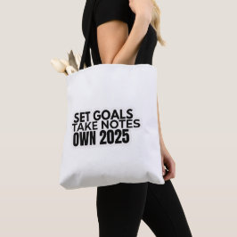 Set Goals. Take Notes. 2025 Tote Bag Tygkasse