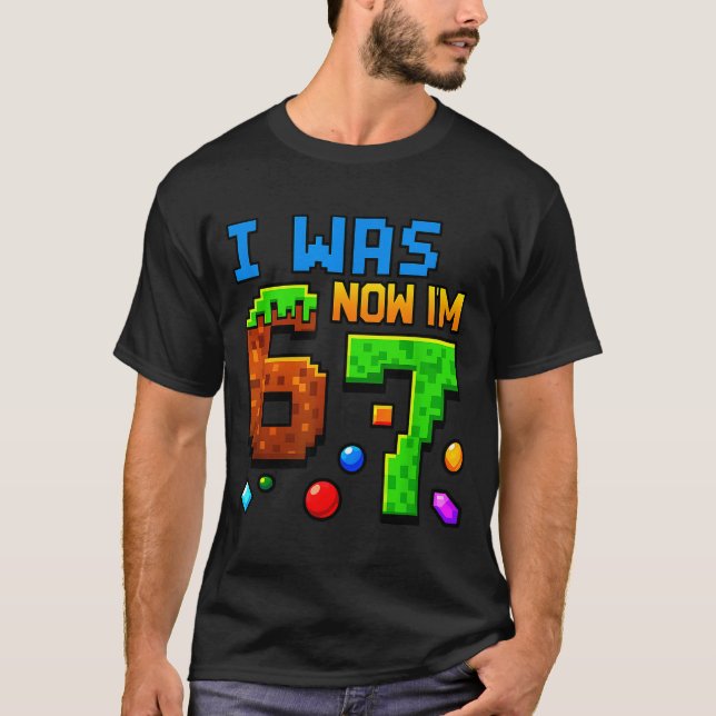 Seven Year Old Birthday, Was 6 Now I'm 7 Funny 67  T Shirt (Framsida)