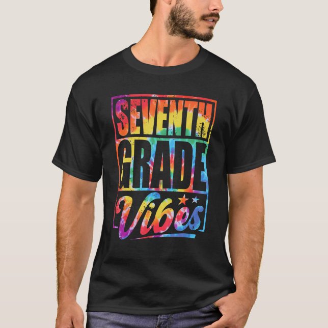Seventh Grade Vibes Back To School Tie Dye 7th Gra T Shirt (Framsida)