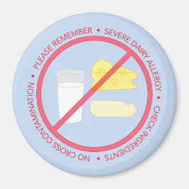 Severe Dairy Allergy Reminder Magnet