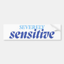 Severely Sensitive | Funny Anxiety Antisocial Blue Bildekal