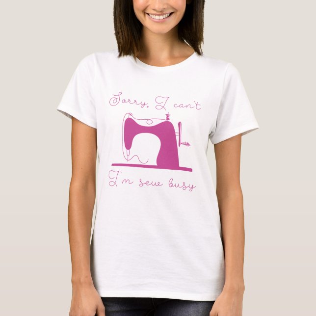 Sew Busy T Shirt (Framsida)