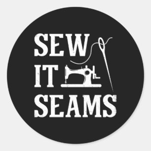 Sew It Seams Seams puns Quilter Runt Klistermärke