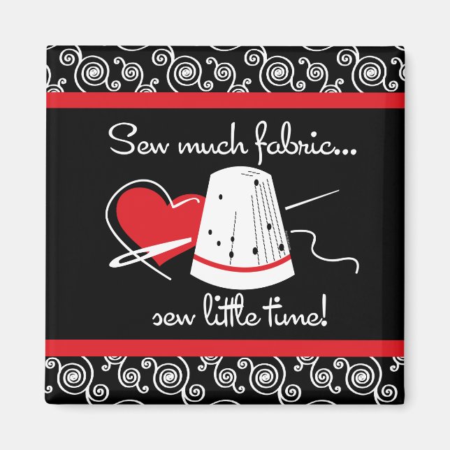 Sew Much Fabric Magnet (Framsidan)