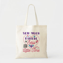 Sew Much Fabric Sew Lew Älskare Tygkasse